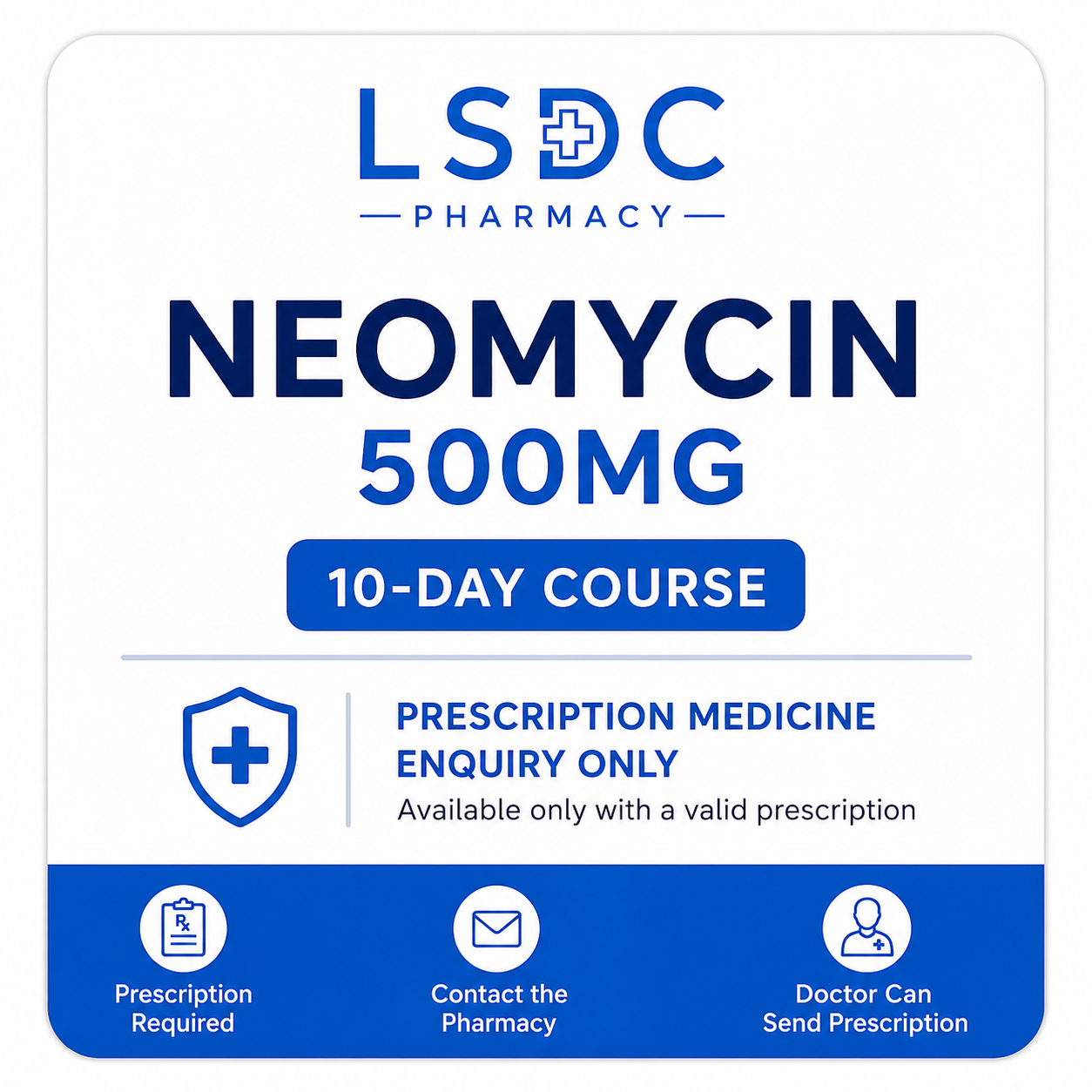 Neomycin 500mg – 10-Day Course